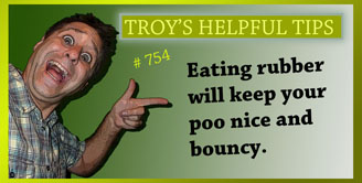 Troy's Helpful Tips