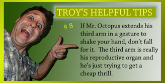 Troy's Helpful Tips