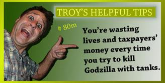 Troy's Helpful Tips
