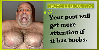 Troy's Helpful Tips