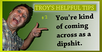 [ Helpful Tips ]