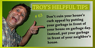 Troy's Helpful Tips