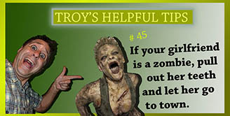Troy's Helpful Tips