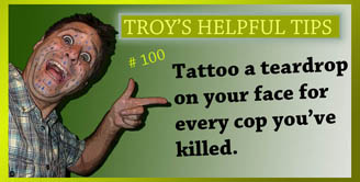 Troy's Helpful Tips