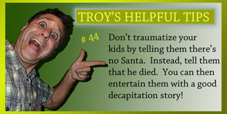 [ Helpful Tips ]