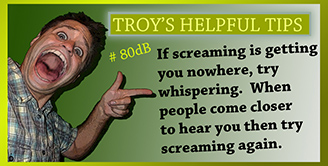 Troy's Helpful Tips