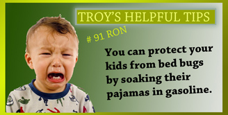 Troy's Helpful Tips