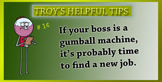 Troy's Helpful Tips