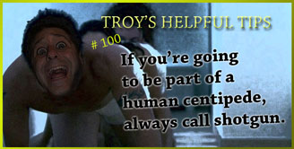 Troy's Helpful Tips