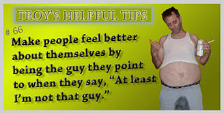Troy's Helpful Tips