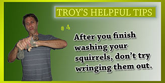 Troy's Helpful Tips