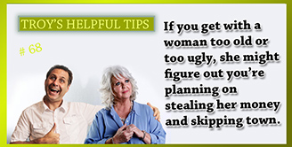 Troy's Helpful Tips