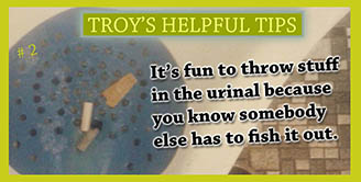 Troy's Helpful Tips