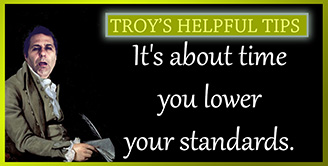 Troy's Helpful Tips