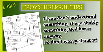 Troy's Helpful Tips