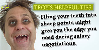 Troy's Helpful Tips