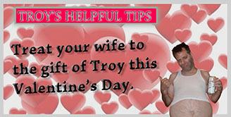 Troy's Helpful Tips