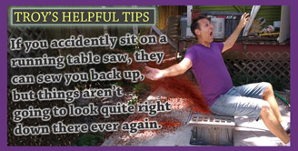 Troy's Helpful Tips