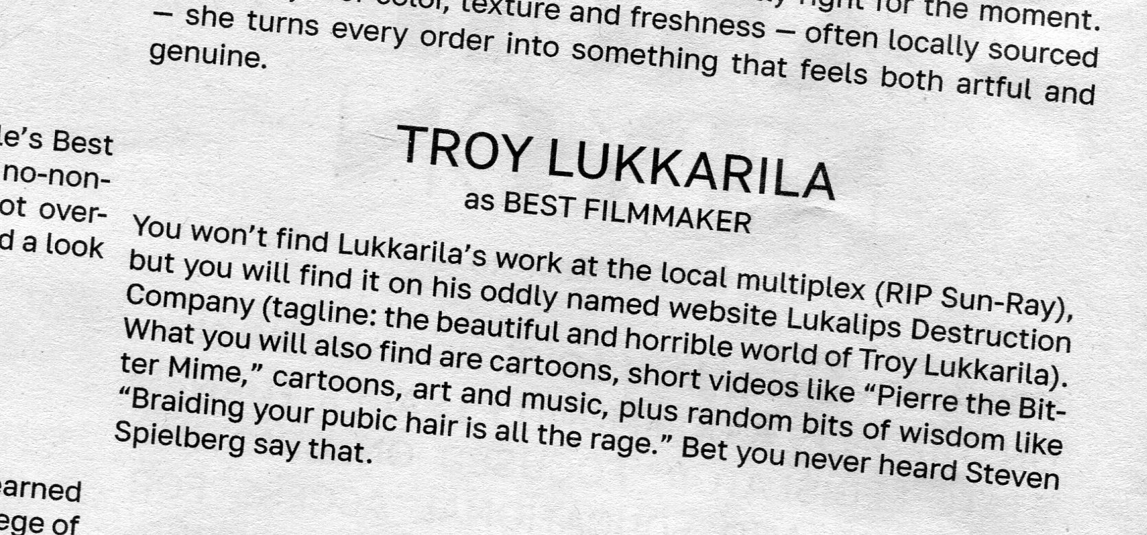 Troy Lukkarila  Best Filmmaker